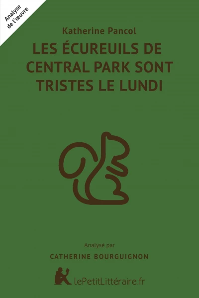 Analyse du livre :  Les écureuils de Central Park sont tristes le lundi